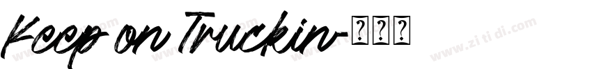 Keep on Truckin字体转换